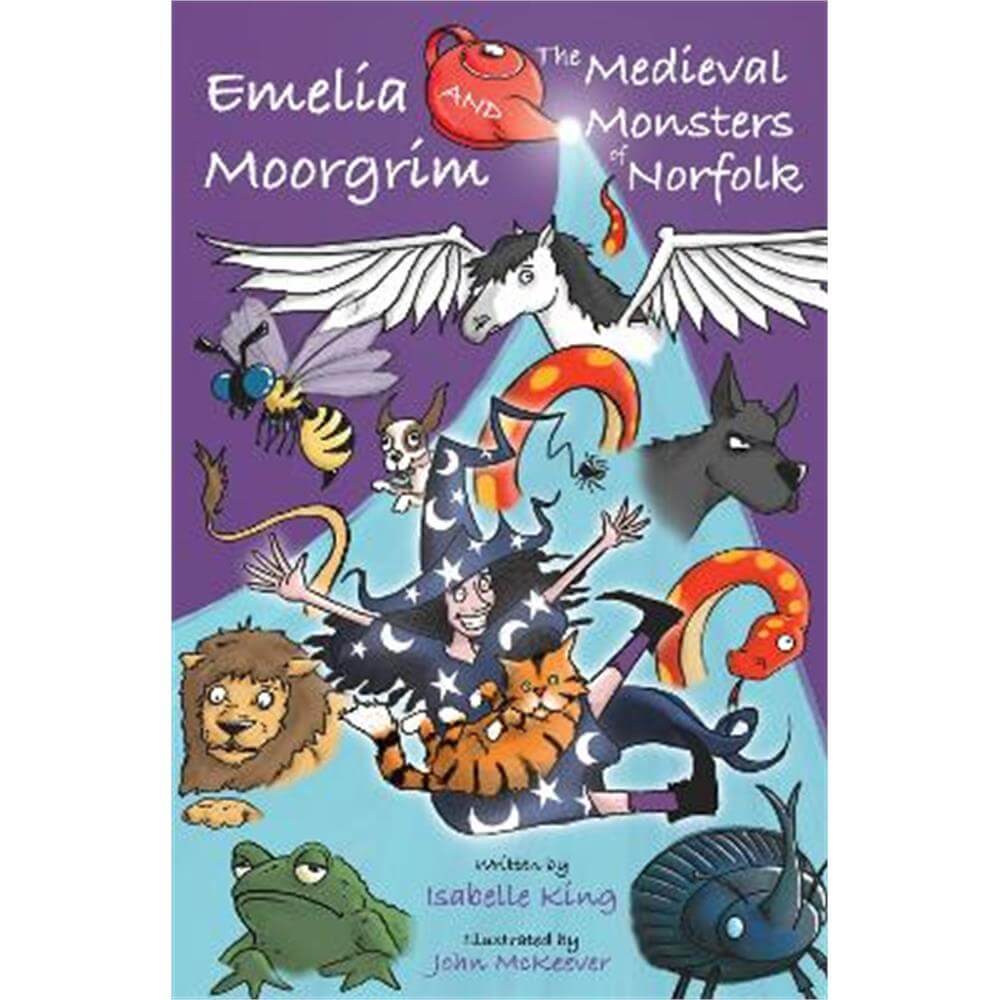 Emelia Moorgrim and the Medieval Monsters of Norfolk (Paperback) - Isabelle King